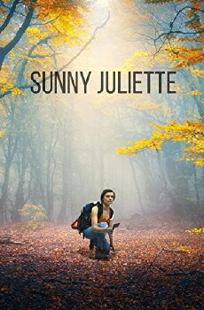 Sunny Juliette (2018) - Stream Online