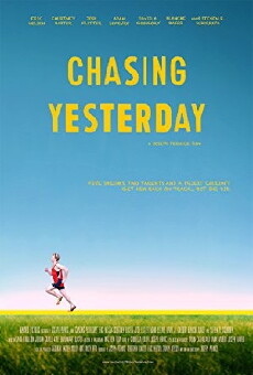 Chasing Yesterday (2015) - Stream Online