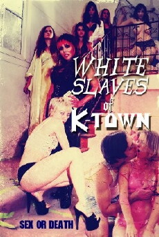 White Slaves of K-Town (2017) - Stream Online