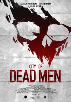 City of Dead Men (2014) - Stream Online