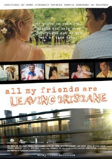 All My Friends Are Leaving Brisbane (2007) - Stream Online