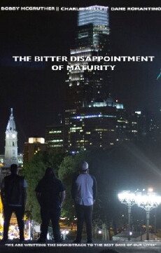 The Bitter Disappointment of Maturity (2016) - Stream Online