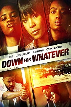Down for Whatever (2018) - Stream Online