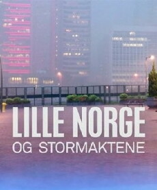 Lille Norge og stormaktene (2015) - Stream Online
