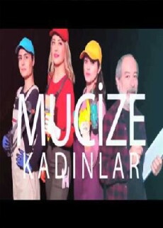 Mucize Kadinlar (2016) - Stream Online