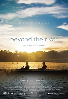 Beyond the River (2017) - Stream Online