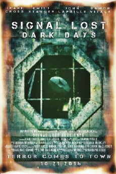 Signal Lost 2 Dark Days (2016) - Stream Online