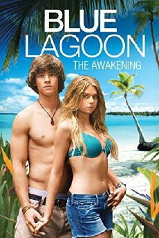 Blue Lagoon: The Awakening (2012) - Stream Online