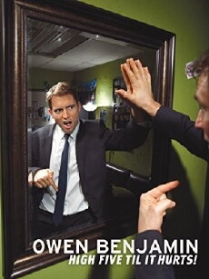 Owen Benjamin: High Five Til It Hurts (2013) - Stream Online