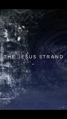 The Jesus Strand: A Search for DNA (2017) - Stream Online