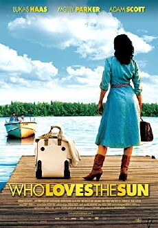 Who Loves the Sun (2006) - Stream Online