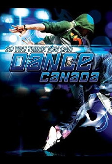 So You Think You Can Dance Canada (2008) - Stream Online