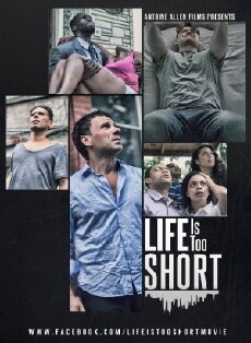 Life Is Too Short (2015) - Stream Online