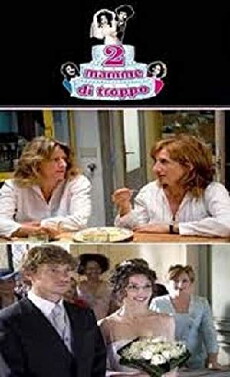 Due mamme di troppo (2009) - Stream Online