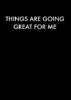 Things Are Going Great For Me with J. Claude Deering (2013) - Stream Online