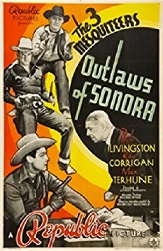 Outlaws of Sonora (1938) - Stream Online