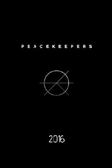 Peacekeepers (2014) - Stream Online