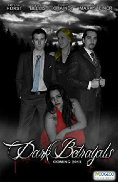 Dark Betrayals (2013) - Stream Online
