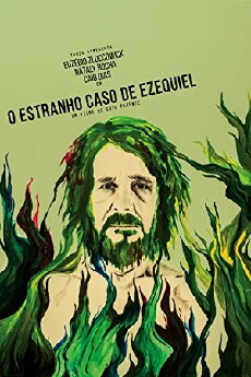 The Strange Case of Ezequiel (2016) - Stream Online