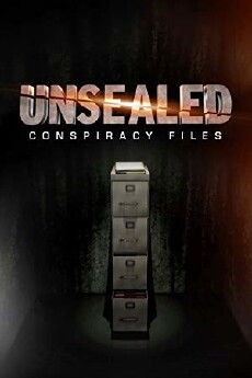 Unsealed: Conspiracy Files (2012) - Stream Online