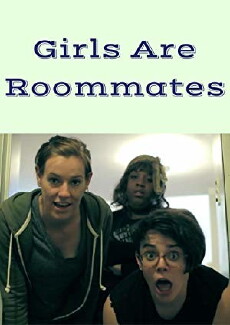 Girls Are Roommates (2011) - Stream Online