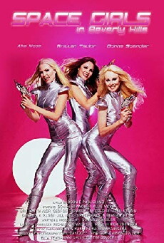 Space Girls in Beverly Hills (2009) - Stream Online