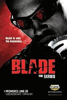 Blade: The Series (2006) - Stream Online