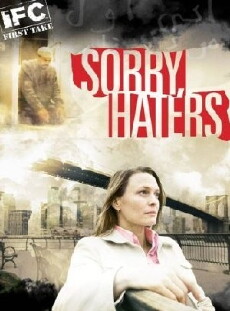 Sorry, Haters (2005) - Stream Online