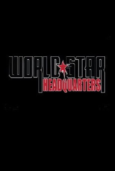 Worldstar Headquarters (2015) - Stream Online