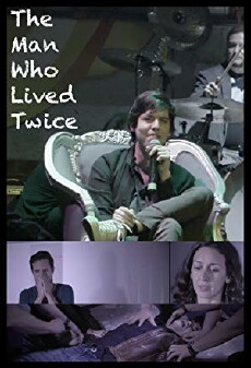 The Man Who Lived Twice (2017) - Stream Online