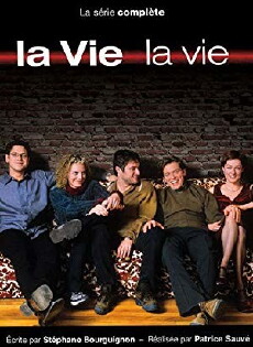 La vie, la vie (2001) - Stream Online