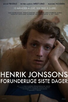 Henrik Jonssons forunderlige siste dager (2014) - Stream Online