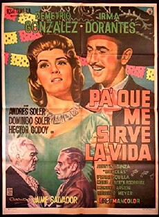 Pa' qué me sirve la vida (1961) - Stream Online