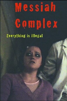 Messiah Complex (2009) - Stream Online