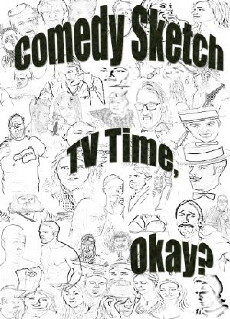 Comedy Sketch TV Time, Okay? (2011) - Stream Online