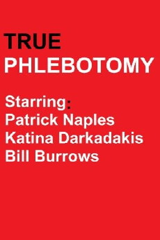 True Phlebotomy (2011) - Stream Online