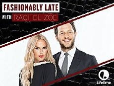 Fashionably Late with Rachel Zoe (2015) - Stream Online