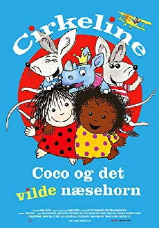 Cirkeline, Coco und das wilde Nashorn (2018) - Stream Online