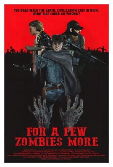 For a Few Zombies More (2015) - Stream Online