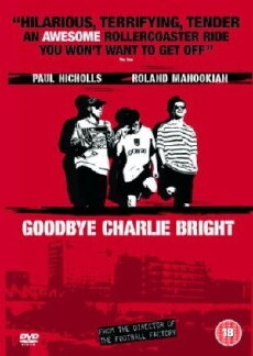 Goodbye Charlie Bright (2001) - Stream Online