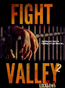 Fight Valley 2: Lockdown (2017) - Stream Online