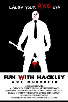 Fun with Hackley: Axe Murderer (2016) - Stream Online