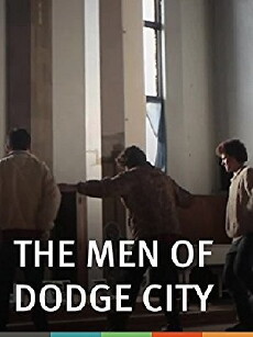 The Men of Dodge City (2012) - Stream Online