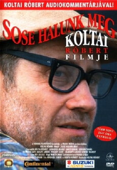 Sose halunk meg (1993) - Stream Online