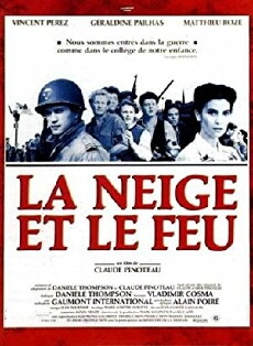 La neige et le feu (1991) - Stream Online