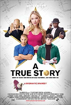 A True Story (2013) - Stream Online
