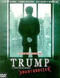 Trump Unauthorized (2005) - Stream Online