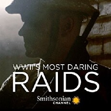 WWII's Most Daring Raids (2016) - Stream Online