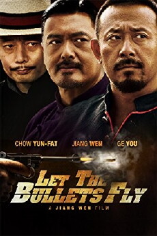 Let the Bullets Fly - Tödliche Kugeln (2010) - Stream Online
