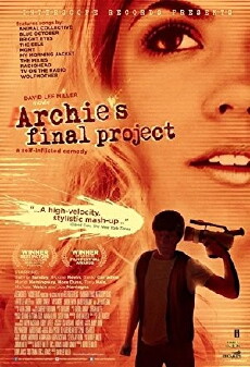 Archie's Final Project (2009) - Stream Online